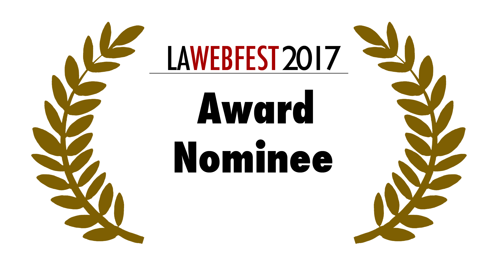 LA Webfest 2017 Award Nominee