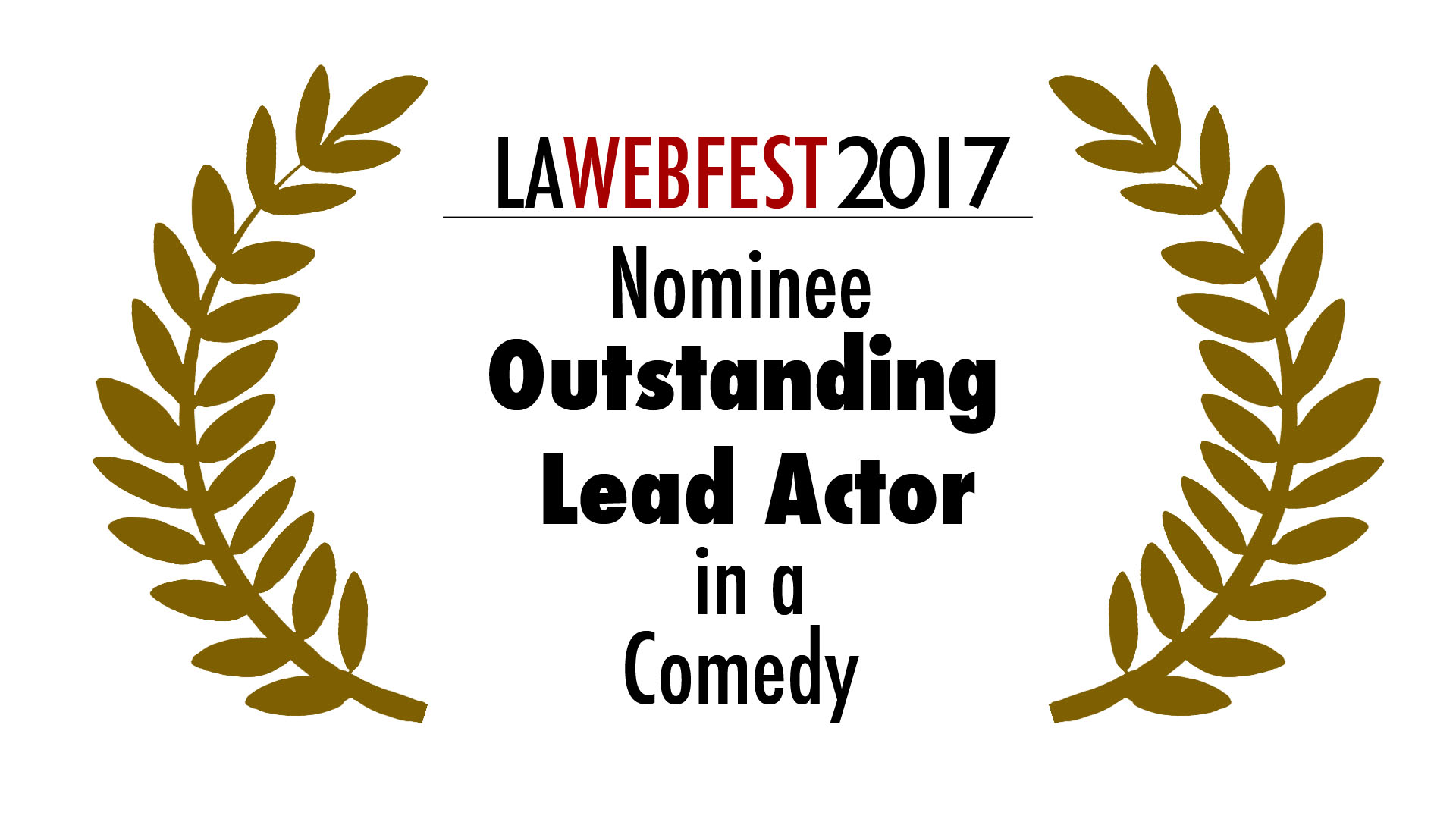 LA Webfest 2017 Lead Actor nominee